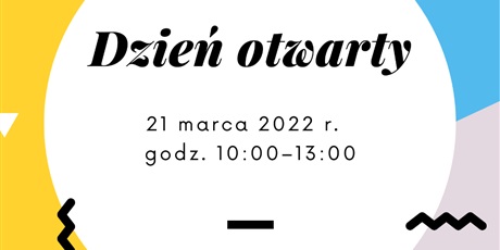 Dzień Otwarty 21 marca 2022