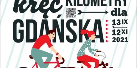 Powiększ grafikę: Grafika promująca akcję "Kręć kilometry dla Gdańska".