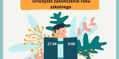 Zakończenie roku szkolnego 2024/2025